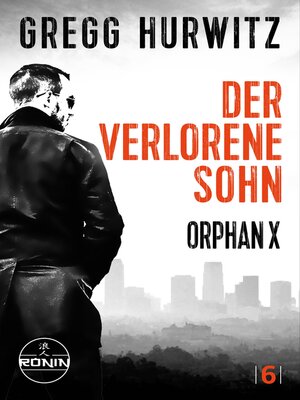 cover image of Der verlorene Sohn. Ein Orphan X Thriller